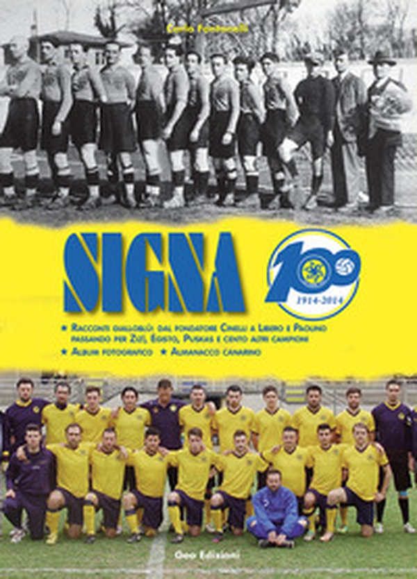 Signa 100 (1914-2014) - Librerie.coop Signa 100 (1914-2014) - Librerie.coop