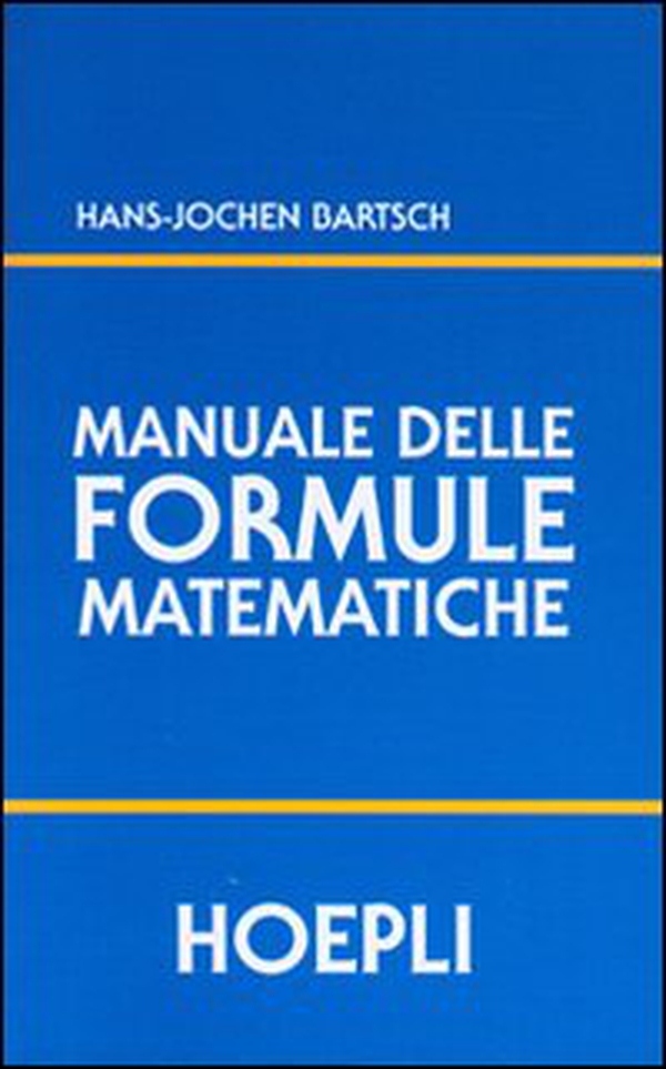 Manuale delle formule matematiche - Librerie.coop Manuale delle formule matematiche - Librerie.coop
