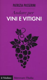 Andare per vini e vitigni - Librerie.coop