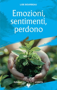 Emozioni, sentimenti, perdono - Librerie.coop