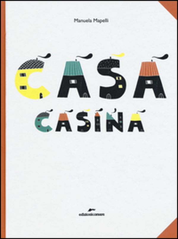 Casa casina - Librerie.coop Casa casina - Librerie.coop