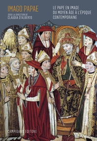 Imago Papae. Le pape en image du Moyen Âge à l'époque contemporaine - Librerie.coop Imago Papae. Le pape en image du Moyen Âge à l'époque contemporaine - Librerie.coop