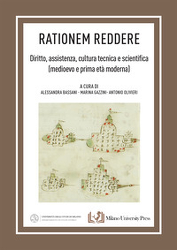 «Rationem reddere». Diritto, assistenza, cultura scientifica (medioevo e prima età moderna) - Librerie.coop