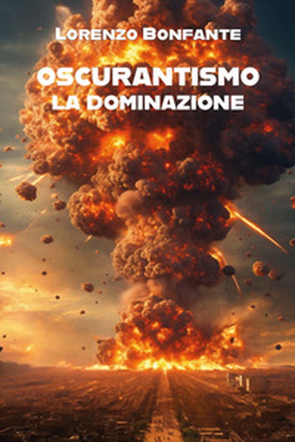 Oscurantismo. La dominazione - Librerie.coop Oscurantismo. La dominazione - Librerie.coop