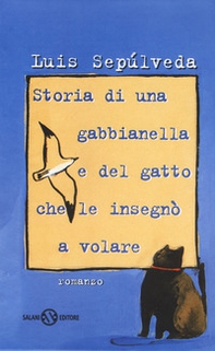 Storia di una gabbianella e del gatto che le insegnò a volare - Librerie.coop Storia di una gabbianella e del gatto che le insegnò a volare - Librerie.coop
