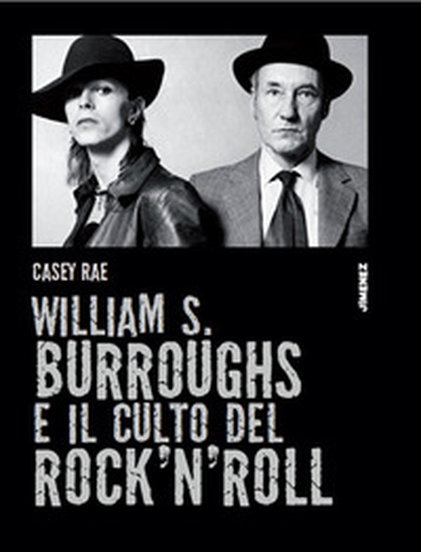 William S. Burroughs e il culto del rock 'n' roll - Librerie.coop William S. Burroughs e il culto del rock 'n' roll - Librerie.coop