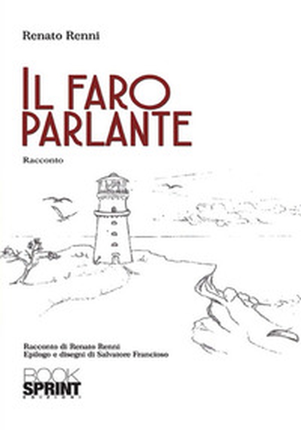 Il faro parlante - Librerie.coop Il faro parlante - Librerie.coop