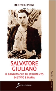 Salvatore Giuliano. Il bandito che fu strumento di Stato e mafia - Librerie.coop Salvatore Giuliano. Il bandito che fu strumento di Stato e mafia - Librerie.coop