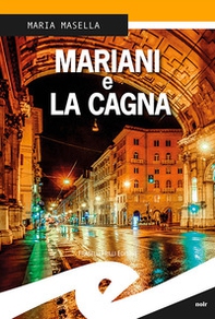 Mariani e la cagna - Librerie.coop Mariani e la cagna - Librerie.coop