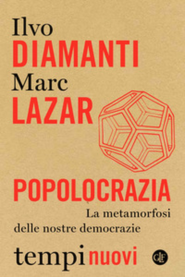 Popolocrazia. La metamorfosi delle nostre democrazie - Librerie.coop Popolocrazia. La metamorfosi delle nostre democrazie - Librerie.coop