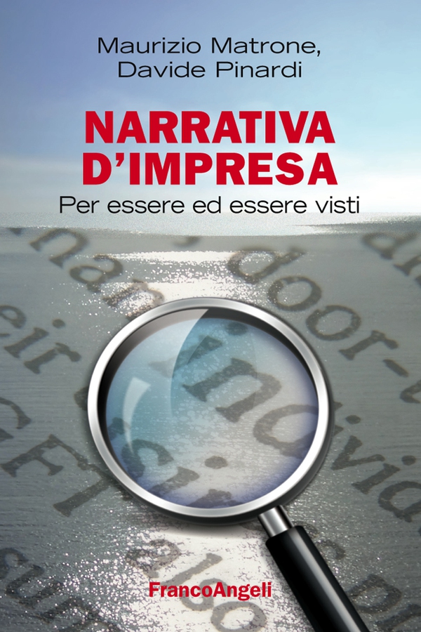Narrativa d'impresa. Per essere ed essere visti - Librerie.coop Narrativa d'impresa. Per essere ed essere visti - Librerie.coop