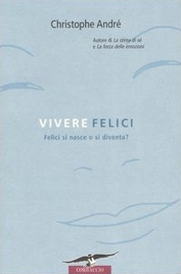 Vivere felici - Librerie.coop Vivere felici - Librerie.coop
