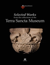 Selected works from the collections of the Terra Sancta Museum - Librerie.coop