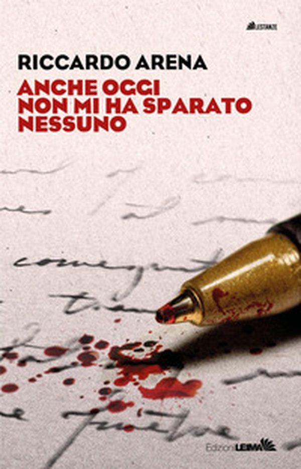 Anche oggi non mi ha sparato nessuno - Librerie.coop Anche oggi non mi ha sparato nessuno - Librerie.coop