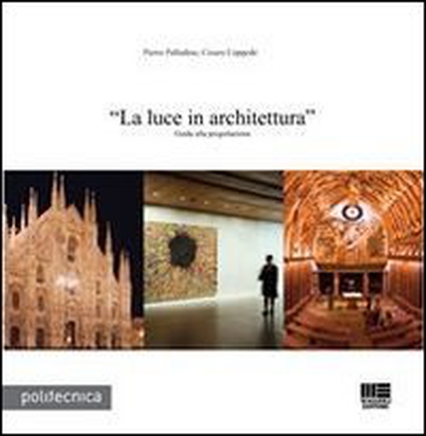 La luce in architettura - Librerie.coop La luce in architettura - Librerie.coop