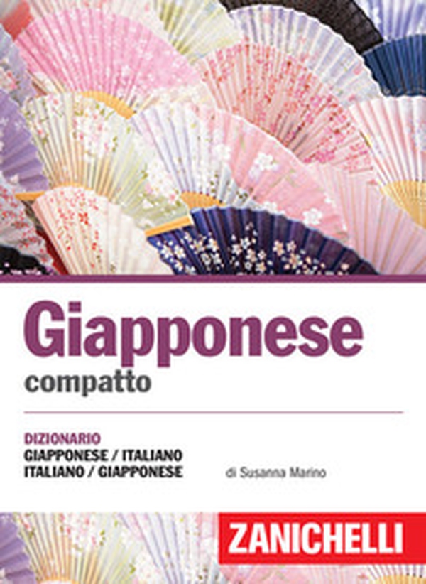 Giapponese compatto. Dizionario giapponese-italiano, italiano-giapponese - Librerie.coop Giapponese compatto. Dizionario giapponese-italiano, italiano-giapponese - Librerie.coop