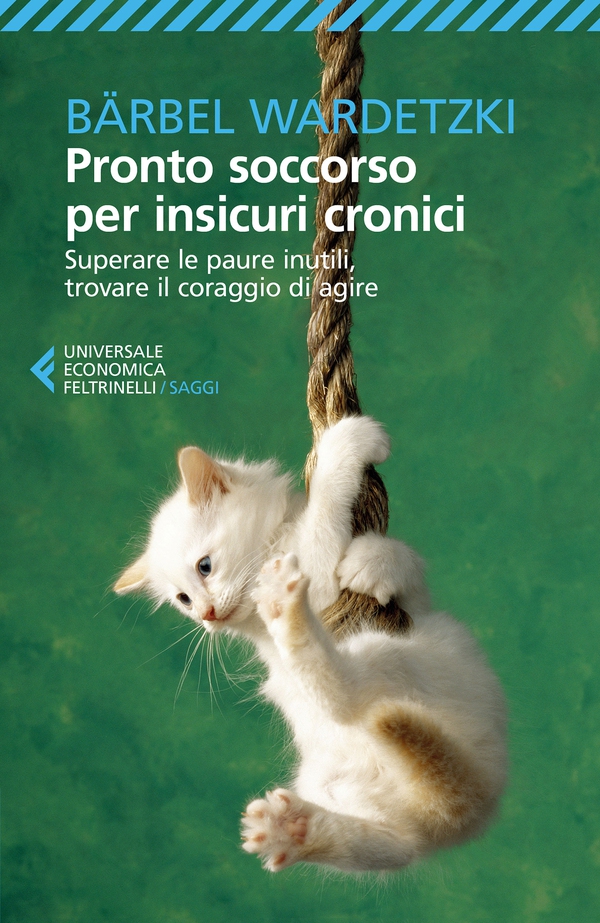 Pronto soccorso per insicuri cronici - Librerie.coop Pronto soccorso per insicuri cronici - Librerie.coop