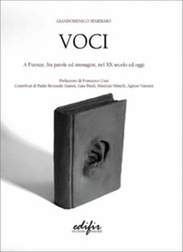 Voci. A Firenze, fra parole ed immagini, nel XX secolo - Librerie.coop