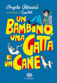 Un bambino, una gatta e un cane - Librerie.coop