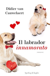 Il labrador innamorato - Librerie.coop