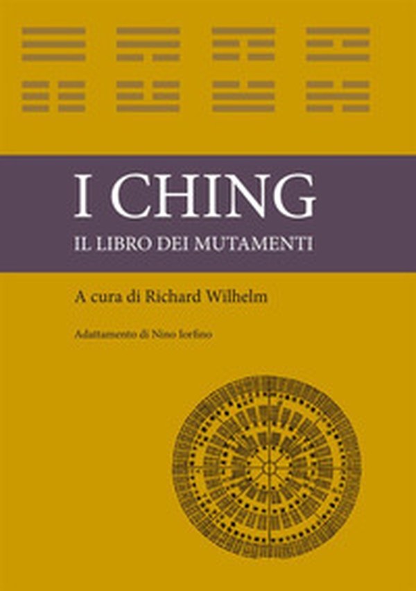 I ching. Il libro dei mutamenti - Librerie.coop I ching. Il libro dei mutamenti - Librerie.coop