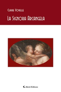 La signora Arcangela - Librerie.coop