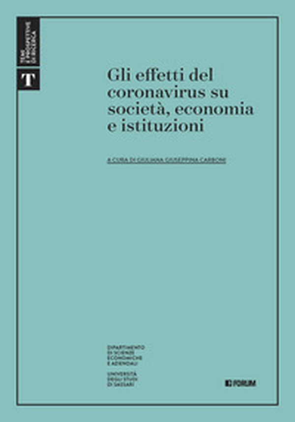 Gli effetti del Coronavirus su società, economia e istituzioni - Librerie.coop Gli effetti del Coronavirus su società, economia e istituzioni - Librerie.coop