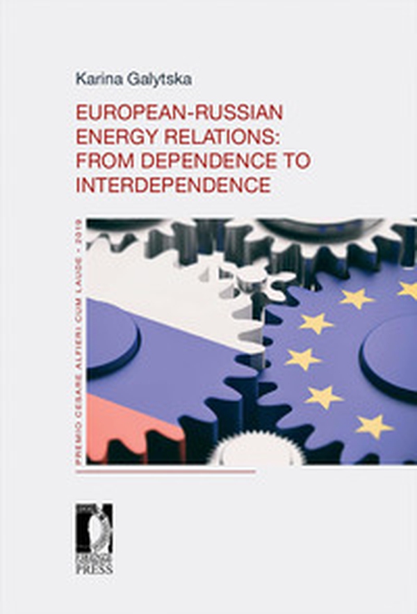 European-russian energy relations: from dependence to interdependence - Librerie.coop