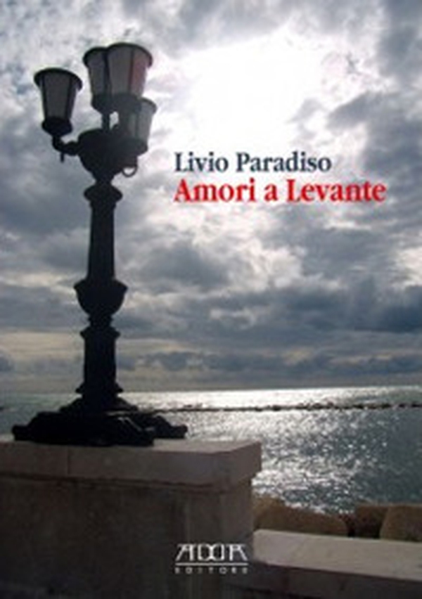 Amori a Levante - Librerie.coop Amori a Levante - Librerie.coop