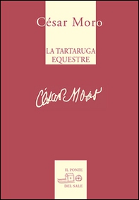 La tartaruga equestre e altre poesie - Librerie.coop