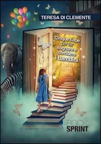 Cinque fiabe per far sognare e sorridere i bambini - Librerie.coop