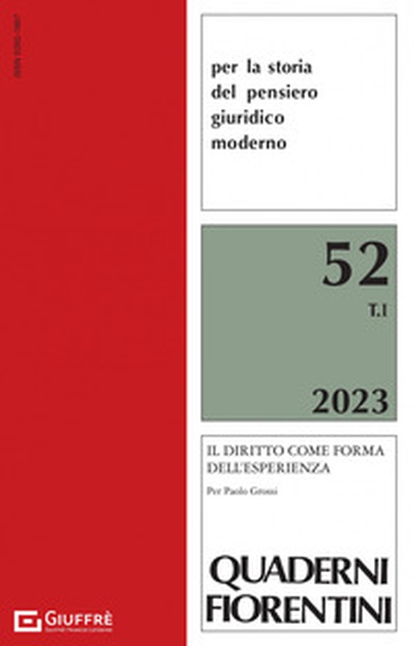 Quaderni fiorentini per la storia del pensiero giuridico moderno - Vol. 52 - Librerie.coop Quaderni fiorentini per la storia del pensiero giuridico moderno - Vol. 52 - Librerie.coop