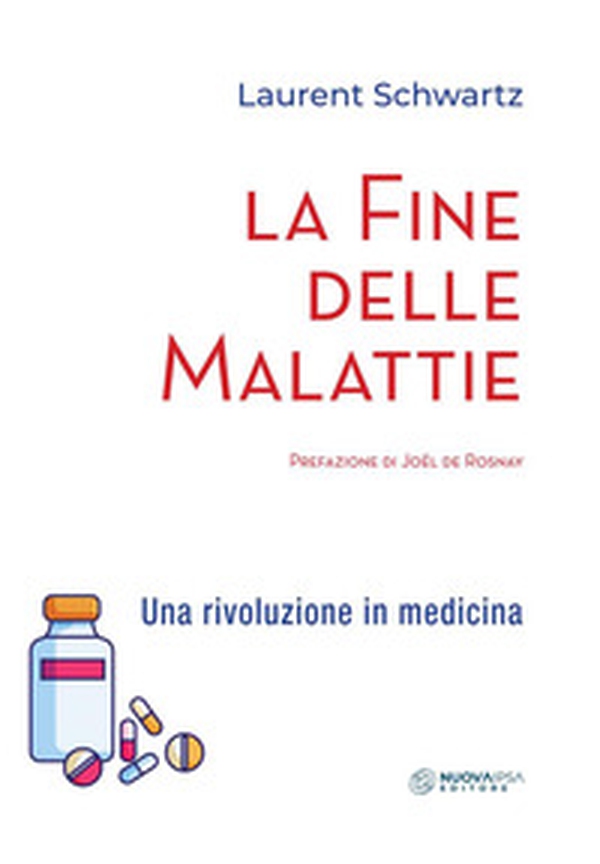 La fine delle malattie. Una rivoluzione in medicina - Librerie.coop La fine delle malattie. Una rivoluzione in medicina - Librerie.coop