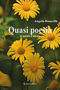 Quasi poesia. Se questo è amore - Librerie.coop