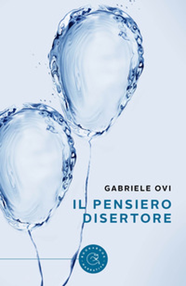 Il pensiero disertore - Librerie.coop Il pensiero disertore - Librerie.coop