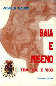 Baia e Miseno tra '700 e '800 - Librerie.coop