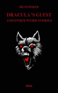 Dracula's guest and other weird stories - Librerie.coop Dracula's guest and other weird stories - Librerie.coop