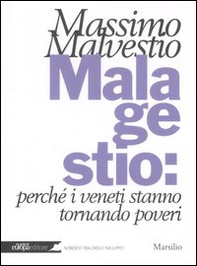 Mala gestio: perché i veneti stanno tornando poveri - Librerie.coop