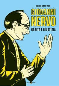 Giovanni Nervo. Carità e giustizia - Librerie.coop