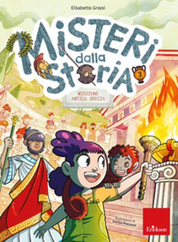 Misteri dalla storia. Classe quinta. Missione antica Grecia - Vol. 3 - Librerie.coop Misteri dalla storia. Classe quinta. Missione antica Grecia - Vol. 3 - Librerie.coop