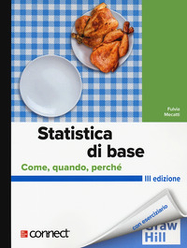 Statistica di base. Come, quando, perché - Librerie.coop Statistica di base. Come, quando, perché - Librerie.coop