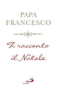 Ti racconto il Natale - Librerie.coop Ti racconto il Natale - Librerie.coop