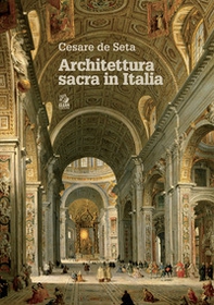 Architettura sacra in Italia - Librerie.coop Architettura sacra in Italia - Librerie.coop