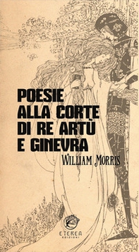 Poesie alla corte di re Artù e Ginevra - Librerie.coop Poesie alla corte di re Artù e Ginevra - Librerie.coop