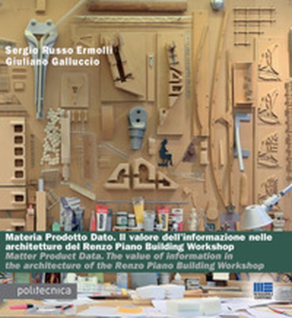 Materia prodotto aato. Il valore dell'informazione nelle architetture del Renzo Piano Building Workshop. Ediz. italiana e inglese - Librerie.coop Materia prodotto aato. Il valore dell'informazione nelle architetture del Renzo Piano Building Workshop. Ediz. italiana e inglese - Librerie.coop