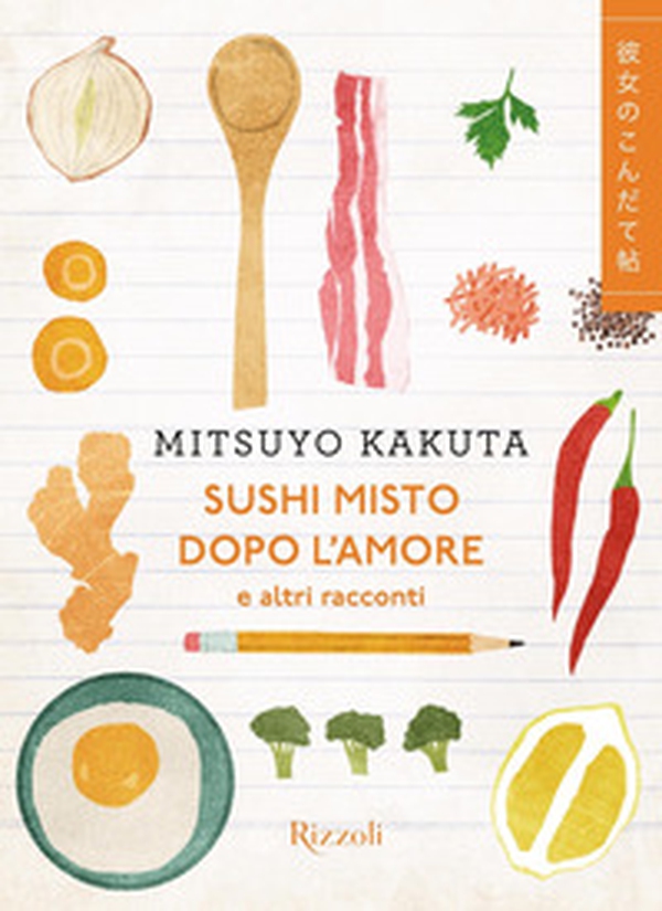 Sushi misto dopo l'amore e altri racconti - Librerie.coop Sushi misto dopo l'amore e altri racconti - Librerie.coop