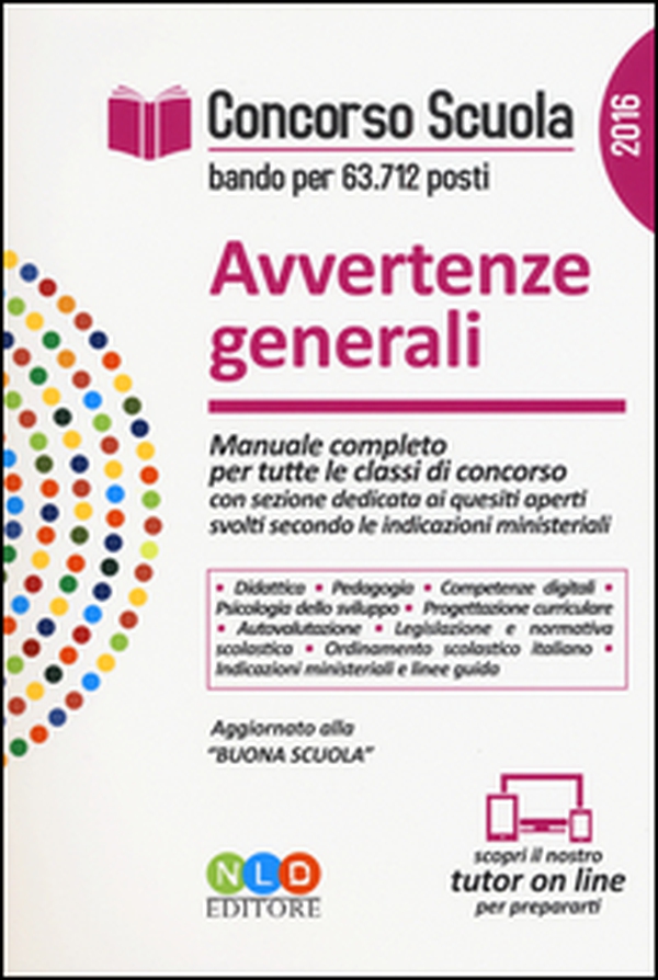 Concorso scuola. Avvertenze generali. Manuale completo per tutte le classi di concorso con sezione dedicata ai quesiti aperti svolti... - Librerie.coop Concorso scuola. Avvertenze generali. Manuale completo per tutte le classi di concorso con sezione dedicata ai quesiti aperti svolti... - Librerie.coop