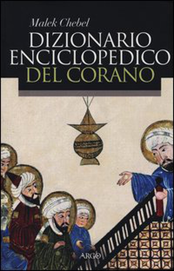 Dizionario enciclopedico del Corano - Librerie.coop Dizionario enciclopedico del Corano - Librerie.coop