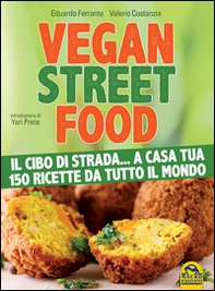 Vegan street food. Il cibo di strada... a casa tua! - Librerie.coop