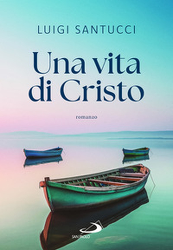 Una vita di Cristo - Librerie.coop Una vita di Cristo - Librerie.coop